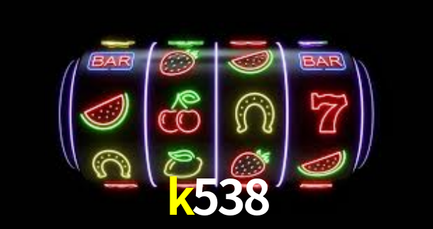 k538 app